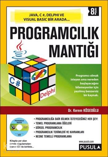  Programcılık Mantığı | Programcılık Mantığı | Kerem Köseoğlu | Pusula Yayıncılık | 9789756477380 