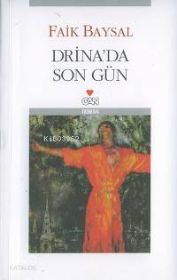  Drinada Son Gün | Faik Baysal | Can Yayınları | 9789750706448 | 