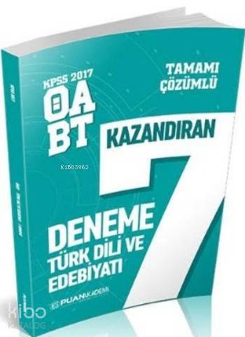 KPSS 2017 ÖABT Türk Dili ve Edebiyatı Öğretmenliği Tamamı Çözümlü 7 Deneme