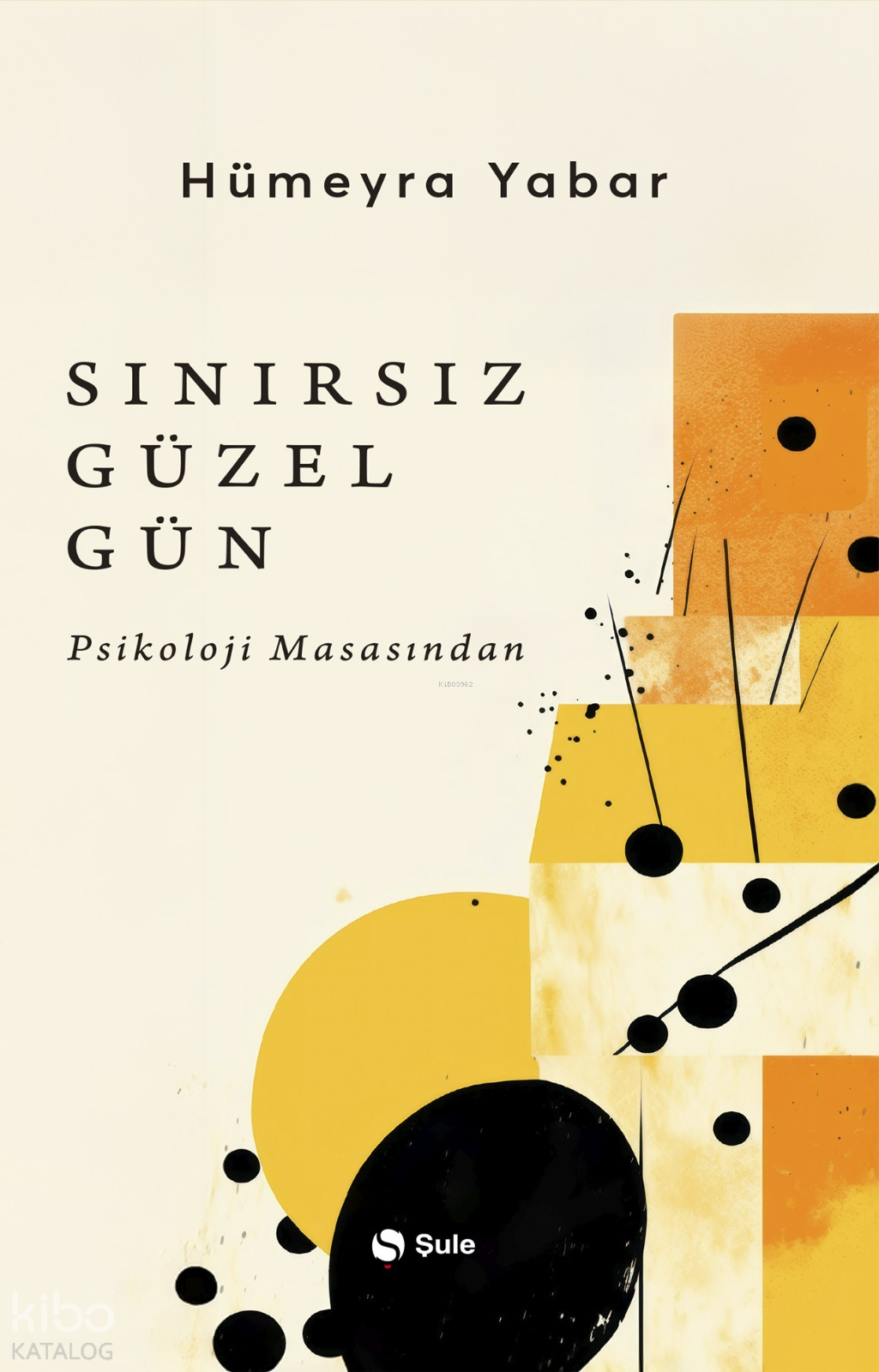 Sınırsız Güzel Gün;Psikoloji Masasından
