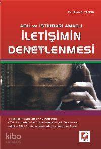  Adli ve İstihbari Amaçlı İletişimin Denetlenmesi | Adli ve İstihbari Amaçlı İletişimin Denetlenmesi | Mustafa Taşkın | Seçkin Yayıncılık | 9789750206689 
