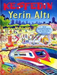  Keşfedin Yerin Altı | Keşfedin Yerin Altı | Alex Frith | Colin King | Alex FrithColin King | Türkiye İş Bankası Kültür Yayınları | 9789944882545 