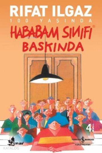  Hababam Sınıfı Baskında | Hababam Sınıfı Baskında | Rıfat Ilgaz | Türkiye İş Bankası Kültür Yayınları | 9786053602378 