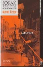  Sokak Sesleri | Nusret Özcan | Timaş Yayınları | 9789753627054 | 