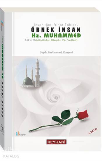  Örnek İnsan Hz Muhammed (sav) | Seyda Muhammed Konyevi | Reyhani Yayınları | 9789756029013 | 