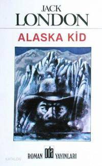  Alaska Kid | Jack London | Oda Yayınları | 9789753852319 | 
