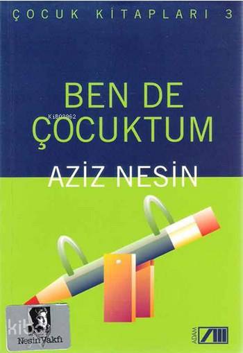 Ben de Çocuktum