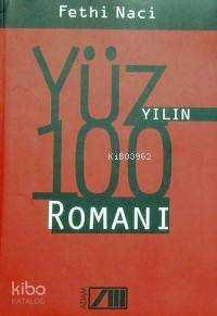  Yüzyılın 100 Romanı | Fethi Naci | Adam Yayınları | 9789754185874 | 