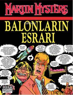  Martin Mytere cilt 1 Balonların Esrarı | Alfredo Castelli | Zeynep Kumruluoğlu | Lal Kitap | 9786054622436 | 