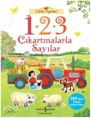  Çiftlik Öyküleri 123 Çıkartmalarla Sayılar | Çiftlik Öyküleri 123 Çıkartmalarla Sayılar | Usborne | Sevgi Atlıhan | Türkiye İş Bankası Kültür Yayınları | 9786053609353 