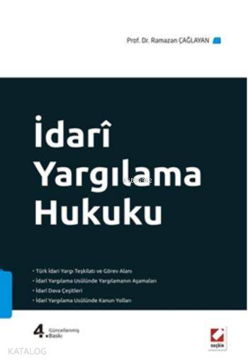  İdari Yargılama Hukuku | İdari Yargılama Hukuku | Ramazan Çağlayan | Seçkin Yayıncılık | 9789750221781 