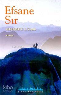  Efsane Sır | Mehmet Uyar | Şehir Yayınları | 9789753501194 | 