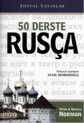  50 Derste Rusça (Cdli) | Peter Norman | Natalia Norman | Peter NormanNatalia Norman | Ataol Behramoğlu | Sosyal Yayınlar | 9789759680602 | 