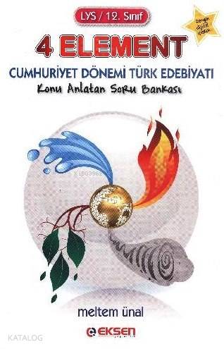 LYS 12. Sınıf 4 Element; Cumhuriyet Dönemi Türk Edebiyatı Konu Anlatımlı Soru Bankası