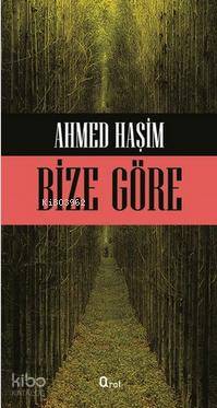 Bize Göre | Bize Göre | Ahmet Haşim | Araf Yayınları | 9786059078184 