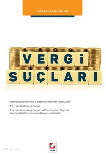  Vergi Suçları | Onur Özcan | Seçkin Yayıncılık | 9789750232794 | 