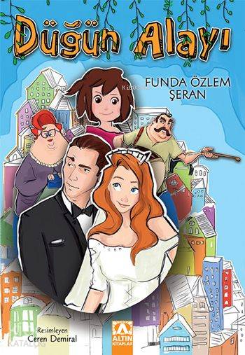  Düğün Alayı | Funda Özlem Şeran | Altın Kitaplar | 9789752122307 | 