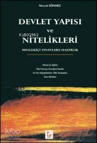 Devlet Yapısı ve Nitelikleri Meslek İçi Sınavlara Hazırlık | Devlet Yapısı ve Nitelikleri Meslek İçi Sınavlara Hazırlık | Nevzat Sönmez | Seçkin Yayıncılık | 9789753475471 