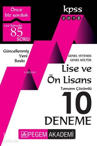  2018 KPSS Lise ve Önlisans Adayları İçin Tamamı Çözümlü 10 Deneme | Kolektif | Pegem Akademi Yayıncılık (Sınavlara Hazırlık) | 9786052411353 | 