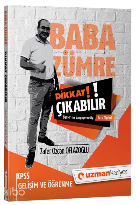 Dikkat Çıkabilir KPSS Gelişim ve Öğrenme ÖSYM'nin Vazgeçemediği Soru Tipleri