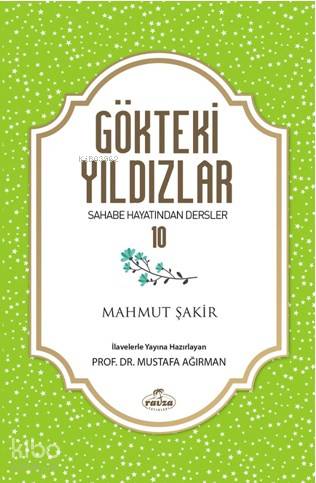  Gökteki Yıldızlar 10 | Gökteki Yıldızlar 10 | Mahmut ŞakirMustafa Ağırman | Ravza Yayınları | 9786057577054 