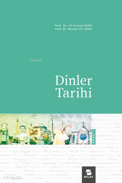  Dinler Tarihi | Dinler Tarihi | Ali Osman KurtDursun Ali Aykıt | Bilimsel Araştırma Yayınları (Bilay) | 9786058127210 