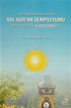  8 Kuran Sempozyumu Günümüz Dünyasında Müslümanlar Bozok Yaylasında Kuran İklimi 14 15 Mayıs 2005 / Yozgat | 8 Kuran Sempozyumu Günümüz Dünyasında Müslümanlar Bozok Yaylasında Kuran İklimi 14 15 Mayıs 2005 / Yozgat | Kolektif | Fecr Yayınları | 9789756004098 