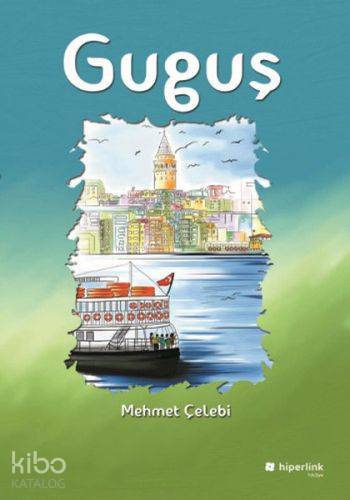  Guguş | Guguş | Mehmet Çelebi | Hiper Yayınları | 9786059143264 