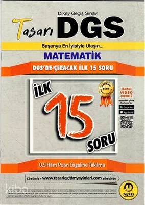 Tasarı DGS Matematik İlk 15 Soru Kitapçığı | Özgen Bulut | Tasarı Yayınları | 9789944351348 | 