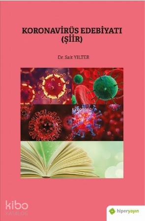  Koronavirüs Edebiyatı (Şiir) | Sait Yılter | Hiper Yayınları | 9786257280303 | 