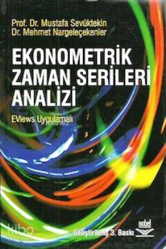  Ekonometrik Zaman Serileri Analizi | Mehmet NargeleçekenlerMustafa Sevüktekin | Mustafa Sevüktekin | Mehmet Nargeleçekenler | Nobel Akademik Yayıncılık | 9789755917559 | 