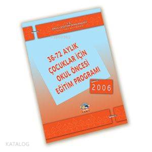 36-72 Aylık Çocuklar İçin Okul Öncesi Programı