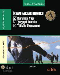 İnsan Hakları Hukuku; Kurumsal Yapı, Yargısal Denetim ve Türkiye Uugulaması