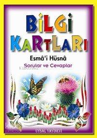  Bilgi Kartları 1 (6 15 Yaş) Esmâi Hüsna Sorular ve Cevaplar | Bilgi Kartları 1 (6 15 Yaş) Esmâi Hüsna Sorular ve Cevaplar | Mürşide Uysal | Uysal Yayınevi | 9789752620506 