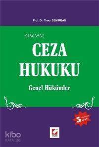  Ceza Hukuku Genel Hükümler | Ceza Hukuku Genel Hükümler | Timur Demirbaş | Seçkin Yayıncılık | 9789750206153 