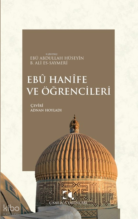 Ebû Hanîfe ve Öğrencileri;Akâʾid-i Aduddiyye Literatürü Ekseninde Bir Analiz