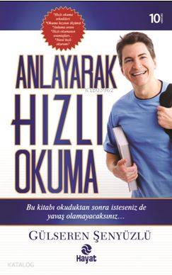  Anlayarak Hızlı Okuma | Gülseren Şenyüzlü | Selim Çoraklı | Hayat Yayınları | 9786055878078 | 