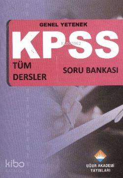 Genel Yetenek KPSS Tüm Dersler Soru Bankası