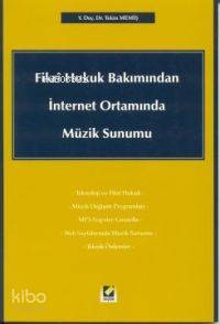  Fikri Hukuk Bakımından Internet Ortamında Müzik Sunumu | Fikri Hukuk Bakımından Internet Ortamında Müzik Sunumu | Tekin Memiş | Seçkin Yayıncılık | 9789753474795 