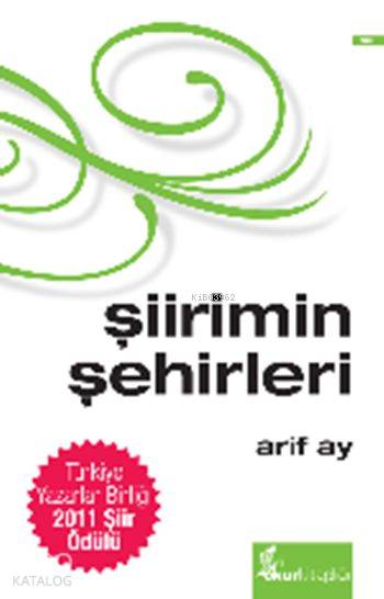  Şiirimin Şehirleri (Ciltli Özel Baskı) | Arif Ay | Adil Varol | Okur Kitaplığı Yayınları | 9786054494088 | 