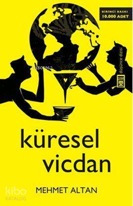  Küresel Vicdan | Mehmet Altan | Timaş Yayınları | 9786051144931 