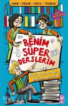  Benim Süper Derslerim Kim Tutar Seni Dizisi | Kolektif | Şeyma Turhan | İbrahim Şamil Köroğlu | Sefer Koçan | Nefise Atçakarlar | İlk Genç Timaş Yayınları | 9786051149257 | 