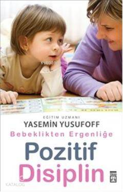  Pozitif Disiplin | Yasemin Yusufoff | Timaş Yayınları | 9786050802818 