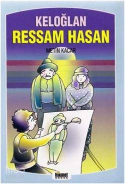  Keloğlan Ressam Hasan & Masal Sandığı | Keloğlan Ressam Hasan & Masal Sandığı | Metin Kaçar | Hikmet Neşriyat | 9789752906150 