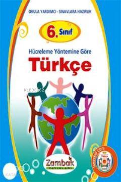 6. Sınıf Hücreleme Yöntemine Göre Türkçe Konu Anlatımlı