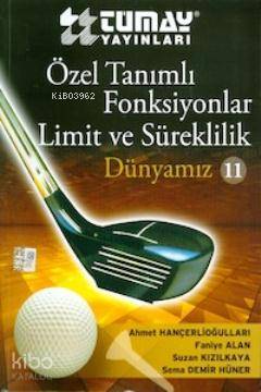 Özel Tanımlı Fonksiyonlar Limit ve Süreklilik