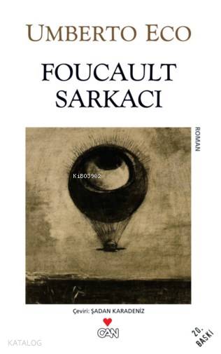  Foucault Sarkacı | Umberto Eco | Şadan Karadeniz | Can Yayınları | 9789755104348 | 