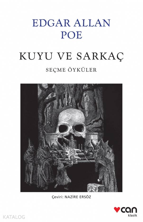  Kuyu ve Sarkaç Seçme Öyküler | Edgar Allan Poe | Nazire Ersöz | Can Yayınları | 9789750722202 | 