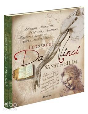 Leonardo Da Vinci Sanat ve Bilim | Leonardo Da Vinci Sanat ve Bilim | Kolektif | Zeynep Nazan Tezcan | Nil Yüzbaşıoğlu | İbrahim C Yılgaz | Bülent ÖzükanMurat Öneş | Boyut Yayın Grubu | 9789752311466 