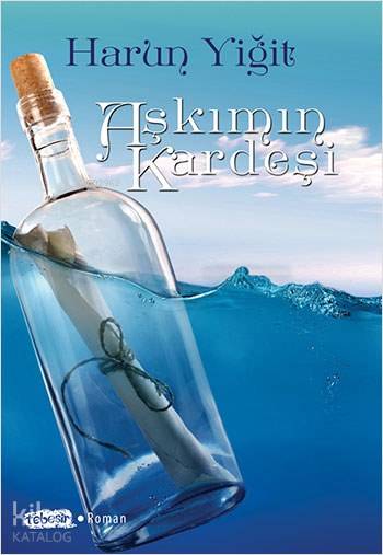  Aşkımın Kardeşi | Harun Yiğit | Tebeşir Yayınları | 9786059108553 | 